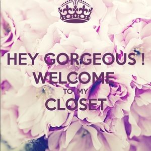 Welcome to my closet Gorgeous!